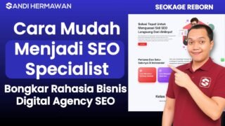 Cara Mudah Menjadi SEO Specialist, Bongkar Rahasia Bisnis Digital Agency SEO